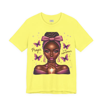 Prayer Is My Superpower Tee — Empowering Black Woman Graphic T-Shirt