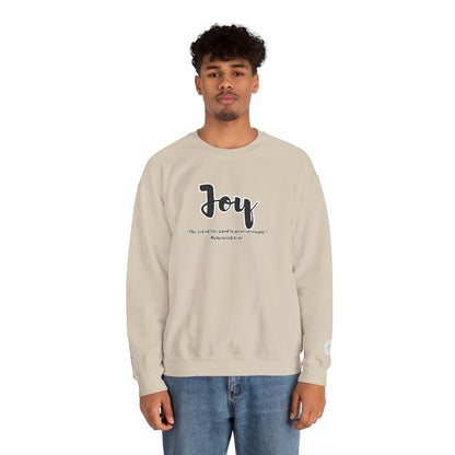 Joy Sweatshirt – “The Joy of the Lord Is Your Strength” Christian Crewneck, Inspirational Faith-Based Pullover, Cozy Unisex Apparel, Uplifting Gift for Believers