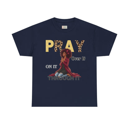 Pray It Through T-Shirt – Inspirational Faith Graphic Tee, Christian Unisex Shirt, Motivational Bible-Inspired Apparel, Encouraging Gift for Believers