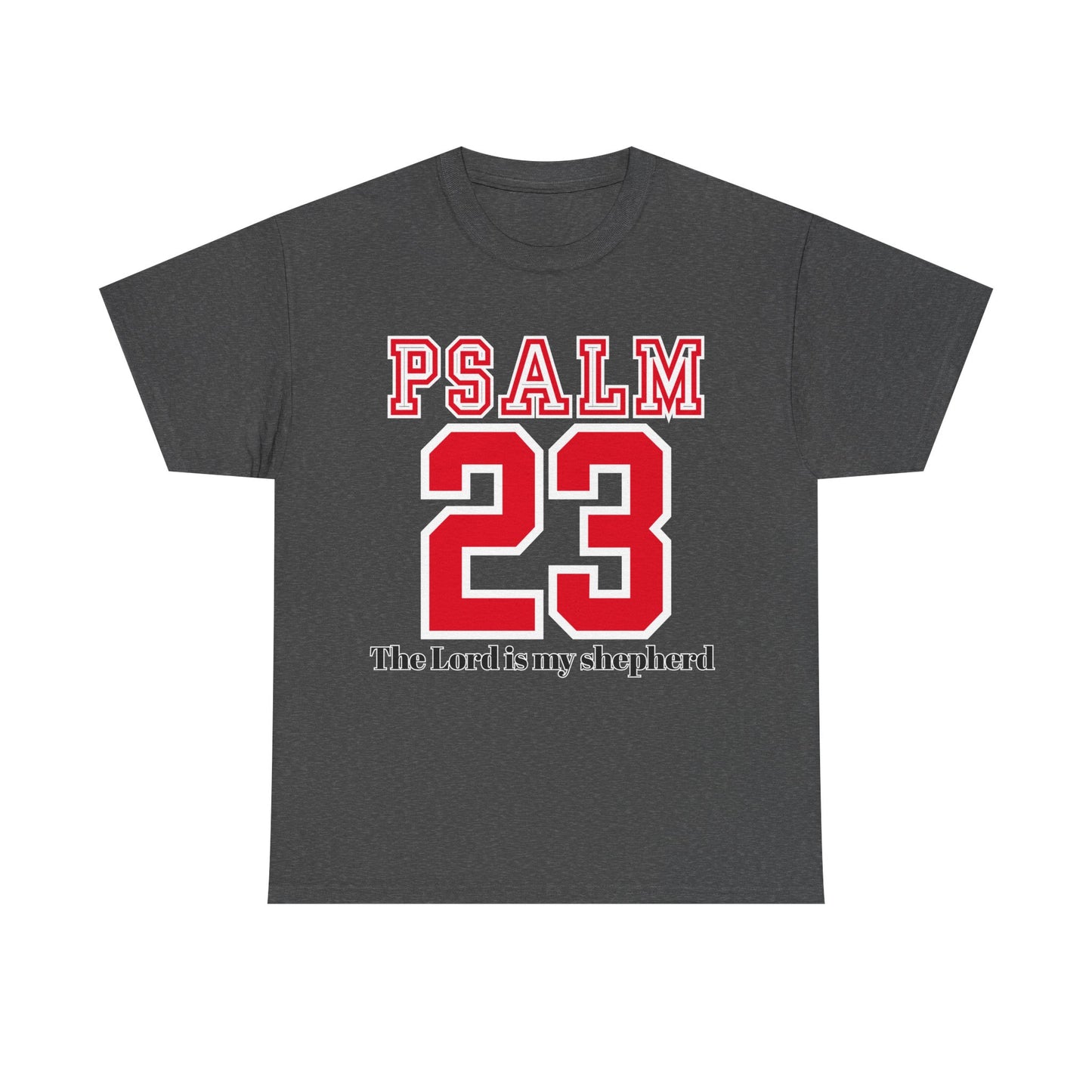 Unisex Heavy Cotton Tee with Psalm 23 Design | Faith-Inspired Shirt for Daily Wear, Gifts, Church Events, and Celebrations
