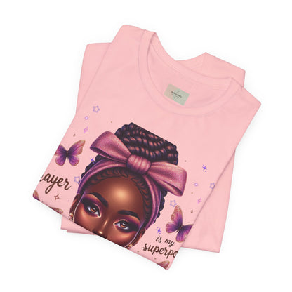 Prayer Is My Superpower Tee — Empowering Black Woman Graphic T-Shirt