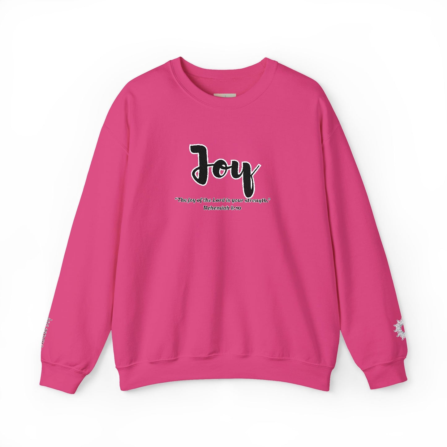 Joy Sweatshirt – “The Joy of the Lord Is Your Strength” Christian Crewneck, Inspirational Faith-Based Pullover, Cozy Unisex Apparel, Uplifting Gift for Believers