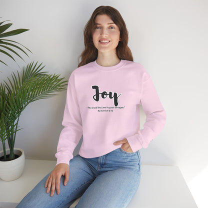 Joy Sweatshirt – “The Joy of the Lord Is Your Strength” Christian Crewneck, Inspirational Faith-Based Pullover, Cozy Unisex Apparel, Uplifting Gift for Believers
