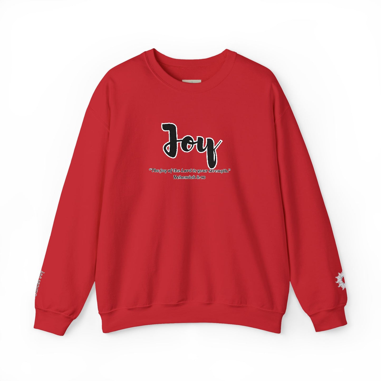 Joy Sweatshirt – “The Joy of the Lord Is Your Strength” Christian Crewneck, Inspirational Faith-Based Pullover, Cozy Unisex Apparel, Uplifting Gift for Believers