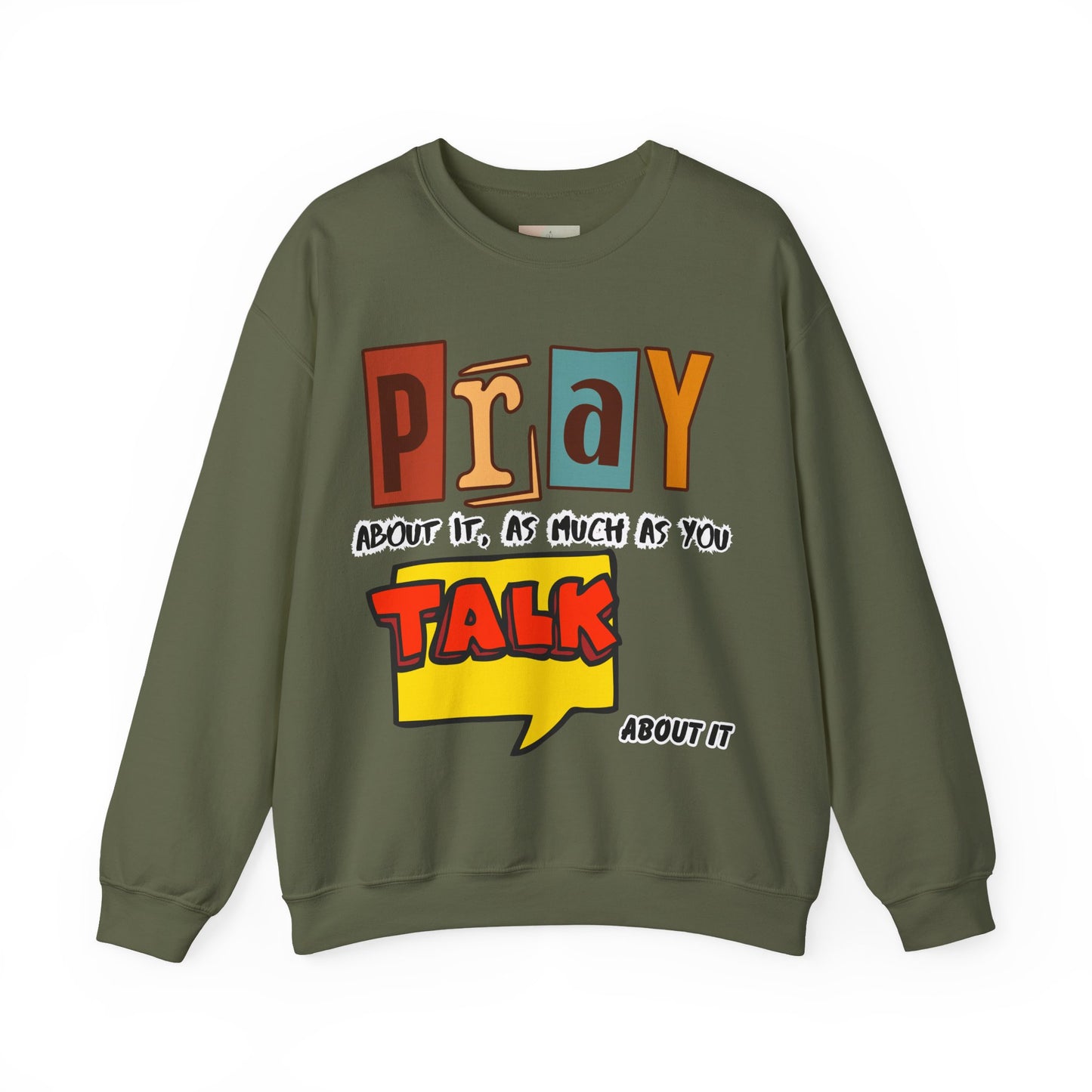 Pray About It Crewneck Sweatshirt – Inspirational Unisex Pullover, Faith-Based Apparel, Christian Quote Sweater, Encouraging Gift for Believers