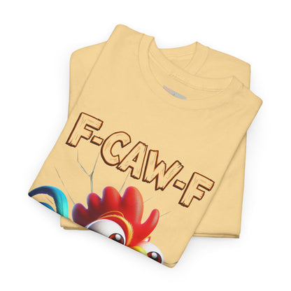 F-Caw-F Funny Chicken Tee, Humorous Graphic T-Shirt, Farm Animal Clothing, Gift for Chicken Lovers, Unisex Cotton Tee