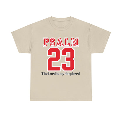 Unisex Heavy Cotton Tee with Psalm 23 Design | Faith-Inspired Shirt for Daily Wear, Gifts, Church Events, and Celebrations