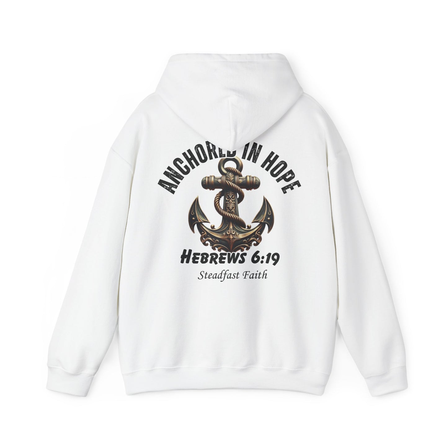Anchored in Hope Hoodie – Hebrews 6:19 Christian Sweatshirt, Faith Anchor Design, Inspirational Unisex Hoodie for Everyday Strength