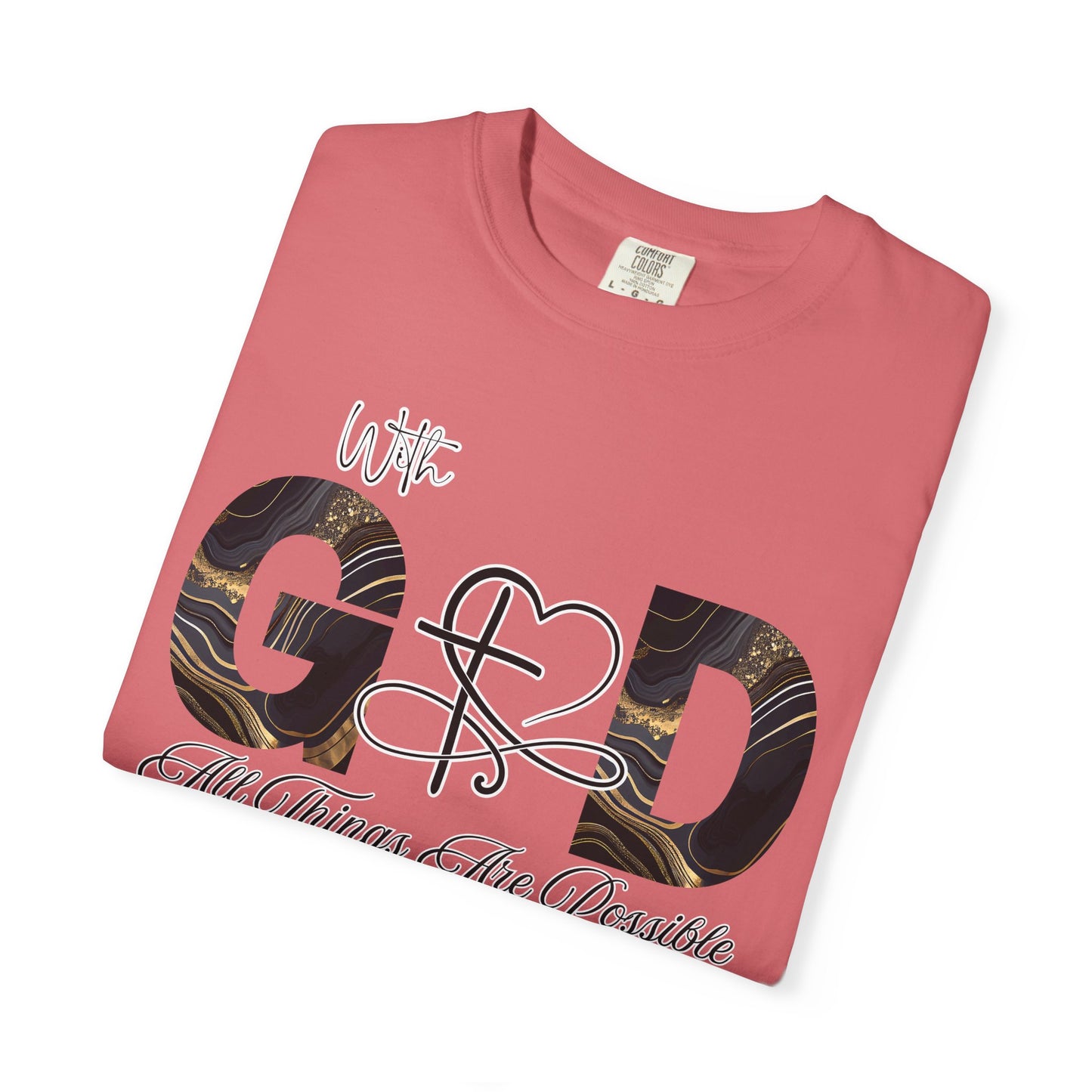 With God All Things Are Possible T-Shirt — Inspirational Christian Tee, Faith-Based Scripture Shirt, Motivational Bible Verse Graphic Tee (Matthew 19:26)