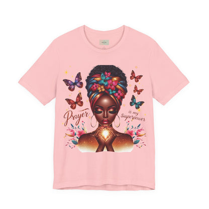 Prayer Is My Superpower T-Shirt – Inspirational Black Woman Graphic Tee, Faith-Based Apparel, Christian Motivational Shirt, Unisex Cotton Tee