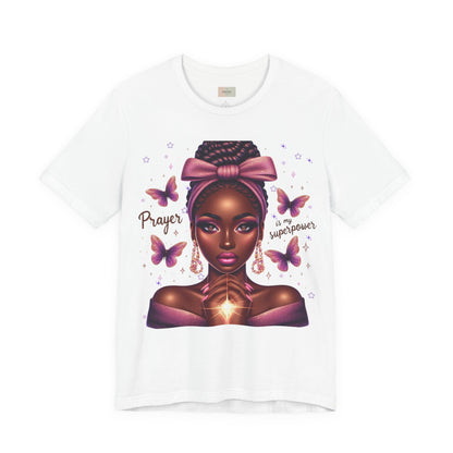 Prayer Is My Superpower Tee — Empowering Black Woman Graphic T-Shirt