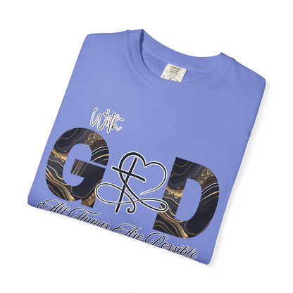 With God All Things Are Possible T-Shirt — Inspirational Christian Tee, Faith-Based Scripture Shirt, Motivational Bible Verse Graphic Tee (Matthew 19:26)