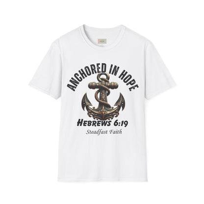 Anchor in Hope T-Shirt – Hebrews 6:19 Scripture Tee, Steadfast Faith Unisex Softstyle Shirt, Inspirational Christian Apparel, Motivational Bible Verse Tee