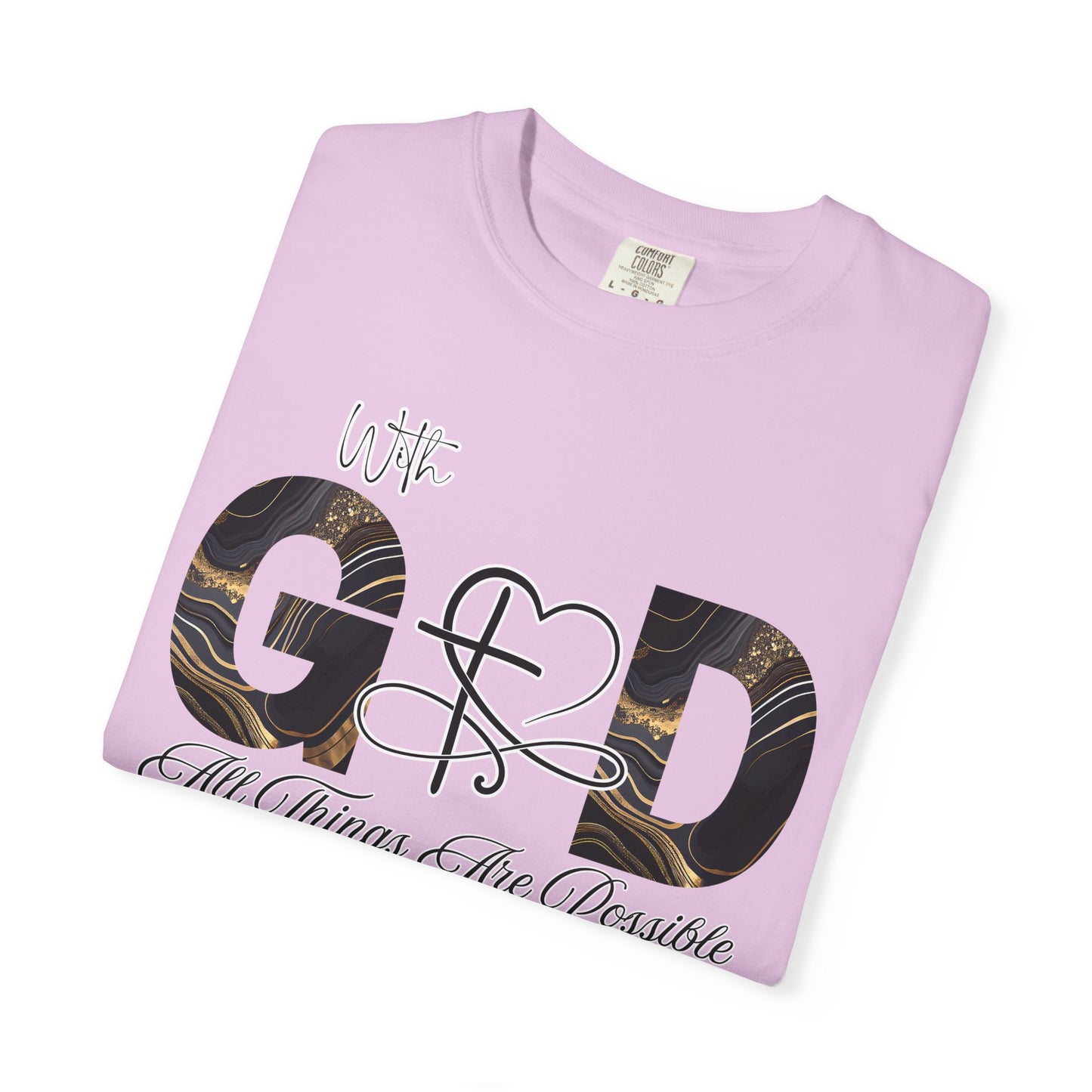 With God All Things Are Possible T-Shirt — Inspirational Christian Tee, Faith-Based Scripture Shirt, Motivational Bible Verse Graphic Tee (Matthew 19:26)