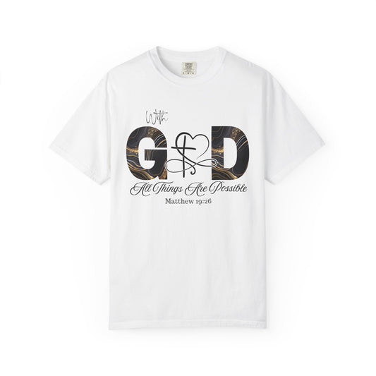 With God All Things Are Possible T-Shirt — Inspirational Christian Tee, Faith-Based Scripture Shirt, Motivational Bible Verse Graphic Tee (Matthew 19:26)