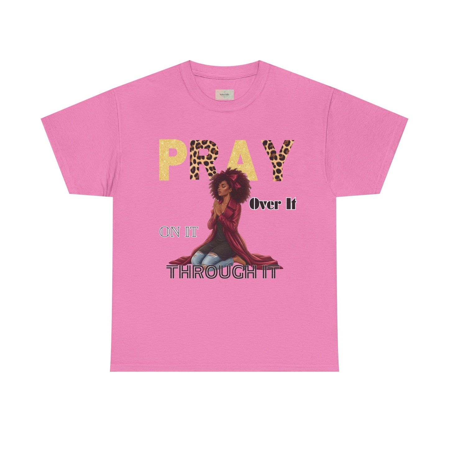 Pray It Through T-Shirt – Inspirational Faith Graphic Tee, Christian Unisex Shirt, Motivational Bible-Inspired Apparel, Encouraging Gift for Believers