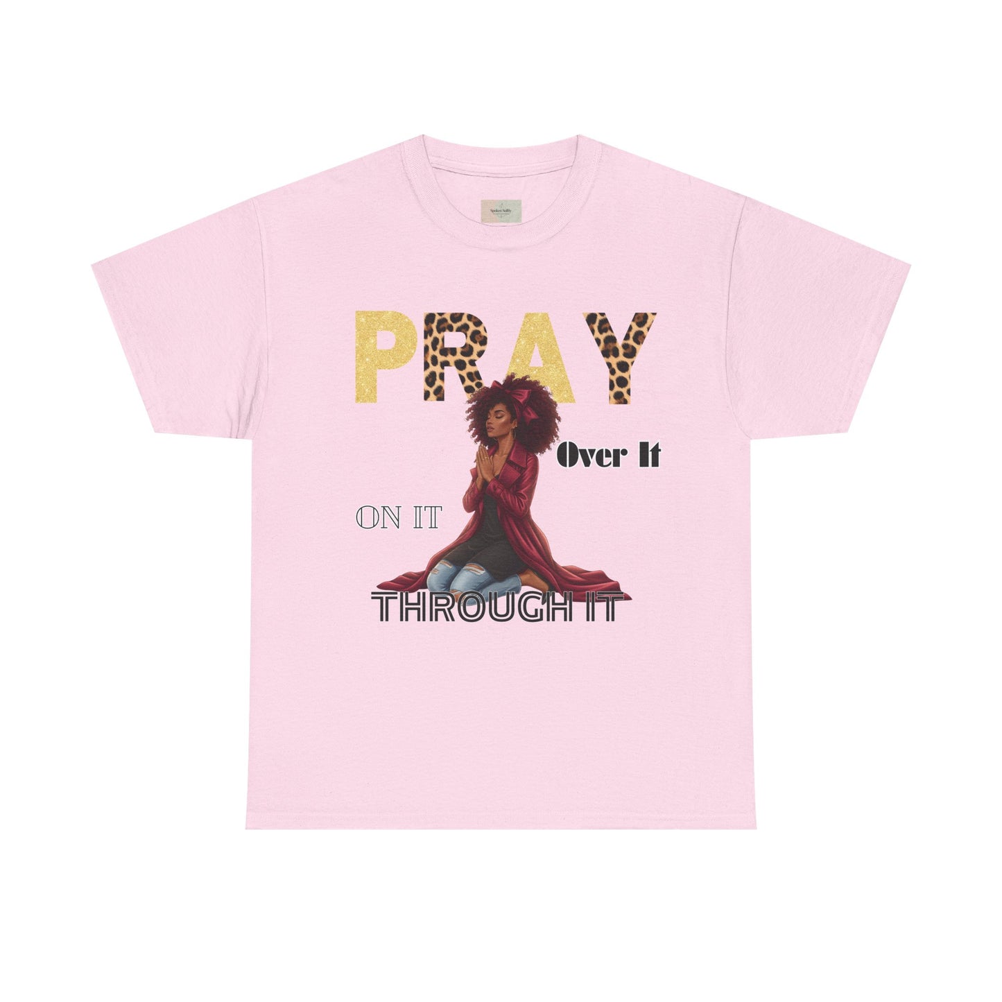Pray It Through T-Shirt – Inspirational Faith Graphic Tee, Christian Unisex Shirt, Motivational Bible-Inspired Apparel, Encouraging Gift for Believers