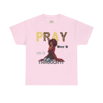 Pray It Through T-Shirt – Inspirational Faith Graphic Tee, Christian Unisex Shirt, Motivational Bible-Inspired Apparel, Encouraging Gift for Believers