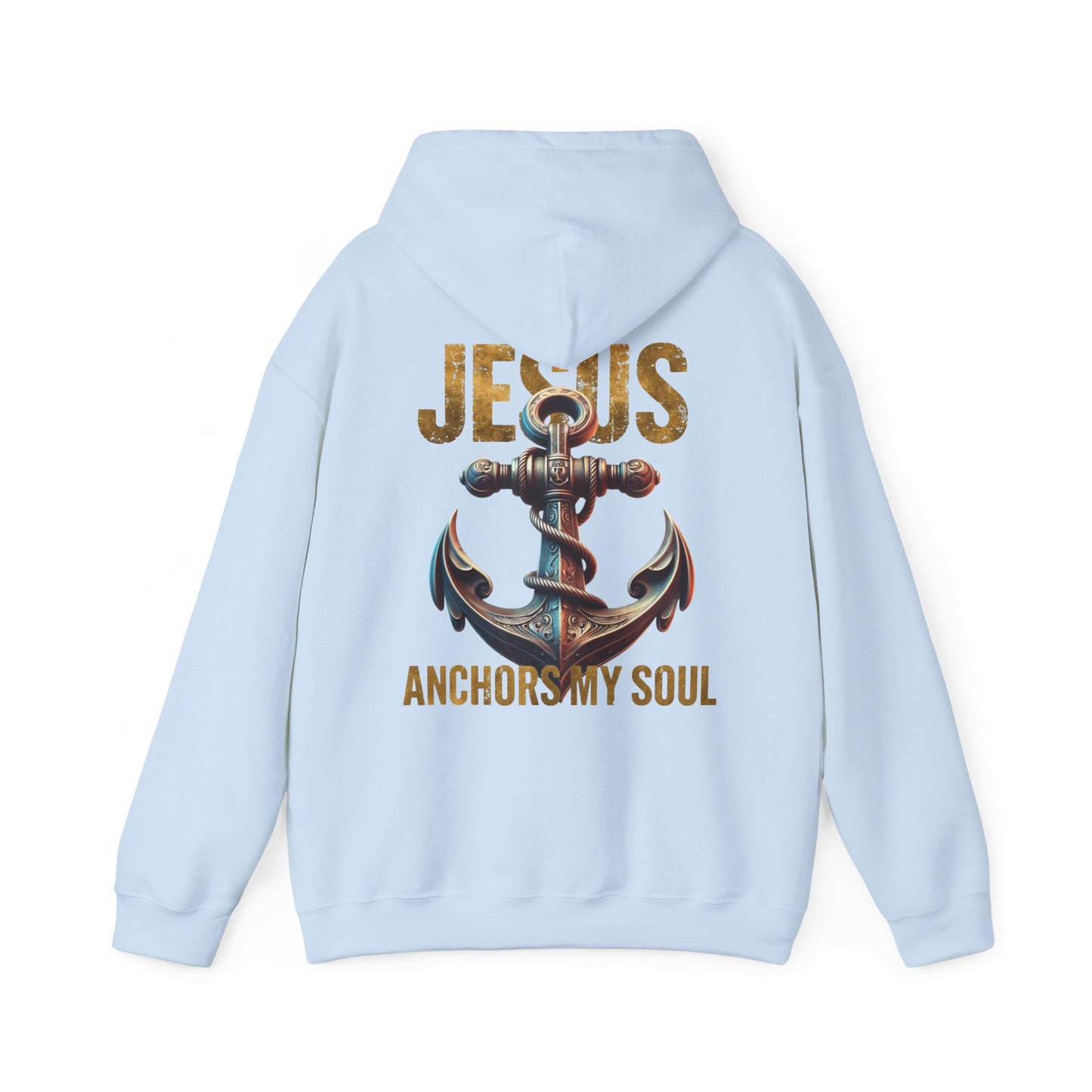 Jesus Anchors My Soul Hoodie — Christian Anchor Hoodie, Faith-Inspired Pullover, Hebrews Hope Apparel, Unisex Religious Sweatshirt