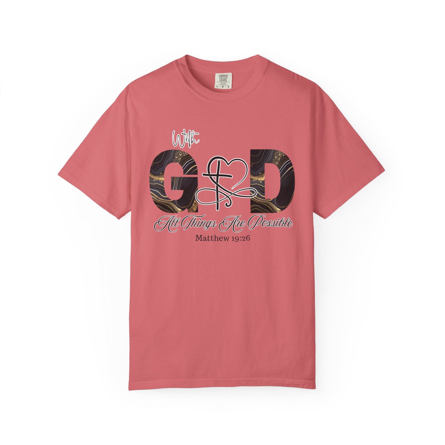 With God All Things Are Possible T-Shirt — Inspirational Christian Tee, Faith-Based Scripture Shirt, Motivational Bible Verse Graphic Tee (Matthew 19:26)
