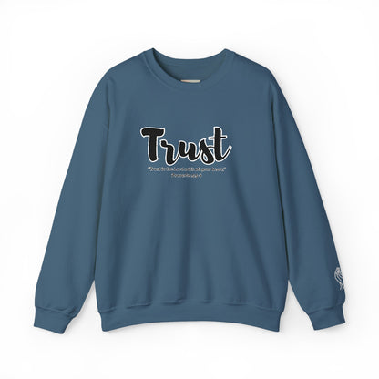 Trust Sweatshirt – “Trust in the Lord with All Thy Heart” Christian Crewneck, Inspirational Faith-Based Pullover, Cozy Unisex Apparel, Motivational Gift for Believers