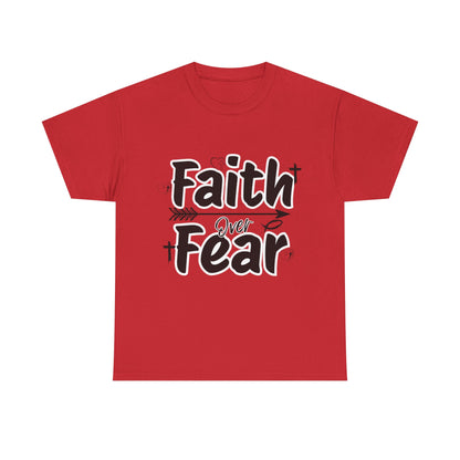 Faith Over Fear Unisex Heavy Cotton Tee, Inspirational T-Shirt, Motivational Apparel, Christian Gift, Everyday Wear, Faith-Based Fashion