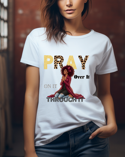 Pray It Through T-Shirt – Inspirational Faith Graphic Tee, Christian Unisex Shirt, Motivational Bible-Inspired Apparel, Encouraging Gift for Believers