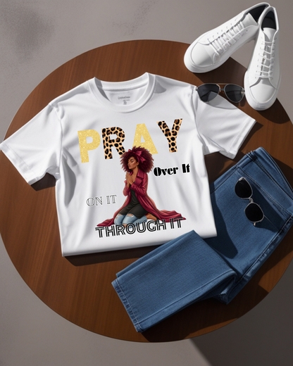 Pray It Through T-Shirt – Inspirational Faith Graphic Tee, Christian Unisex Shirt, Motivational Bible-Inspired Apparel, Encouraging Gift for Believers