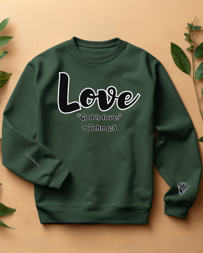 Love Sweatshirt – “God Is Love” Minimalist Christian Crewneck, Inspirational Faith-Based Pullover, Cozy Unisex Apparel, Thoughtful Gift for Believers